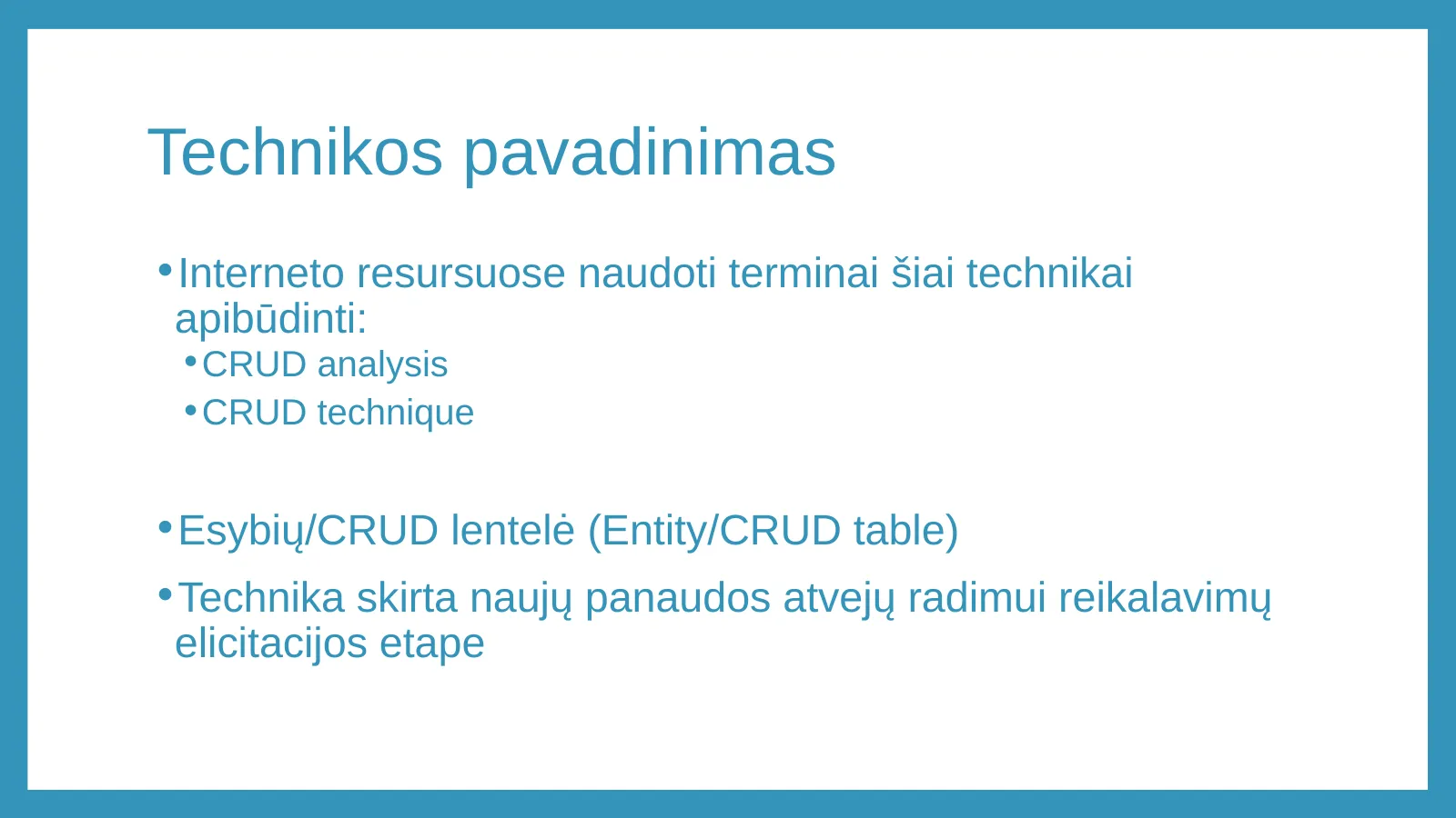 Technikos pavadinimas — CRUD analysis, CRUD technique, Esybių/CRUD lentelė