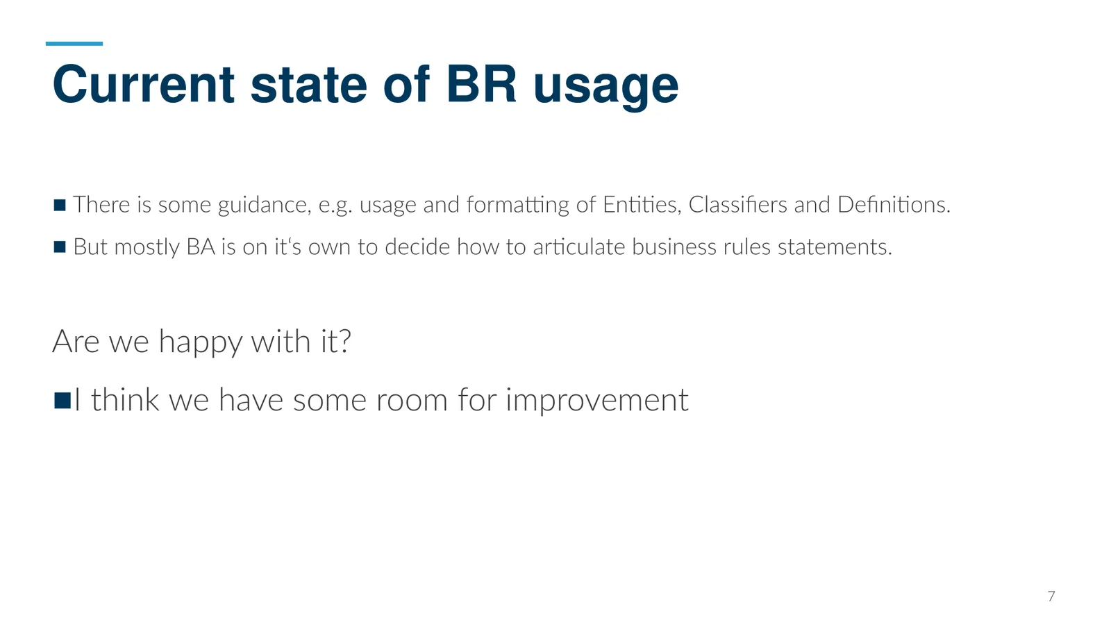Current state of BR usage