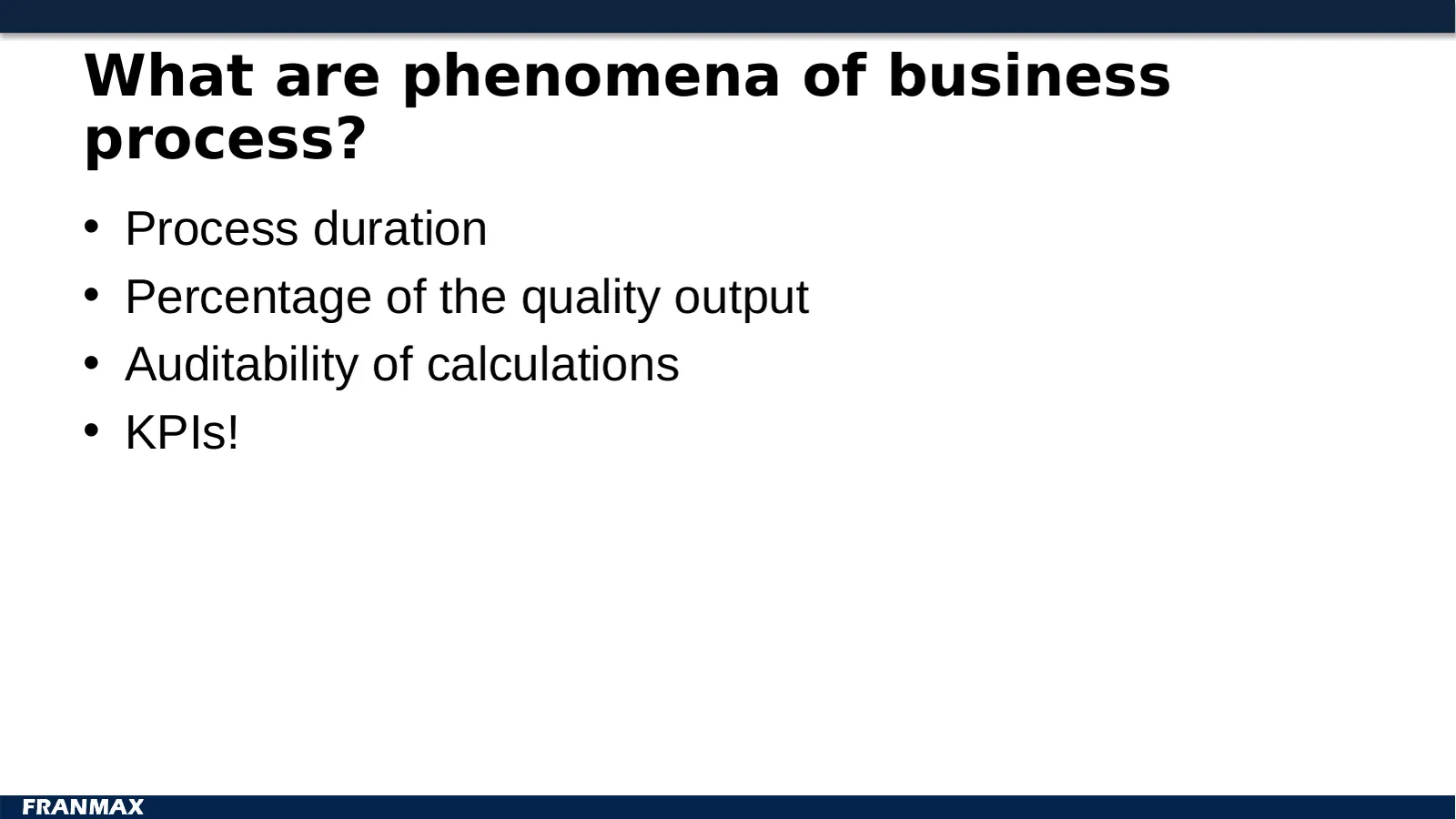 What are phenomena of business process?