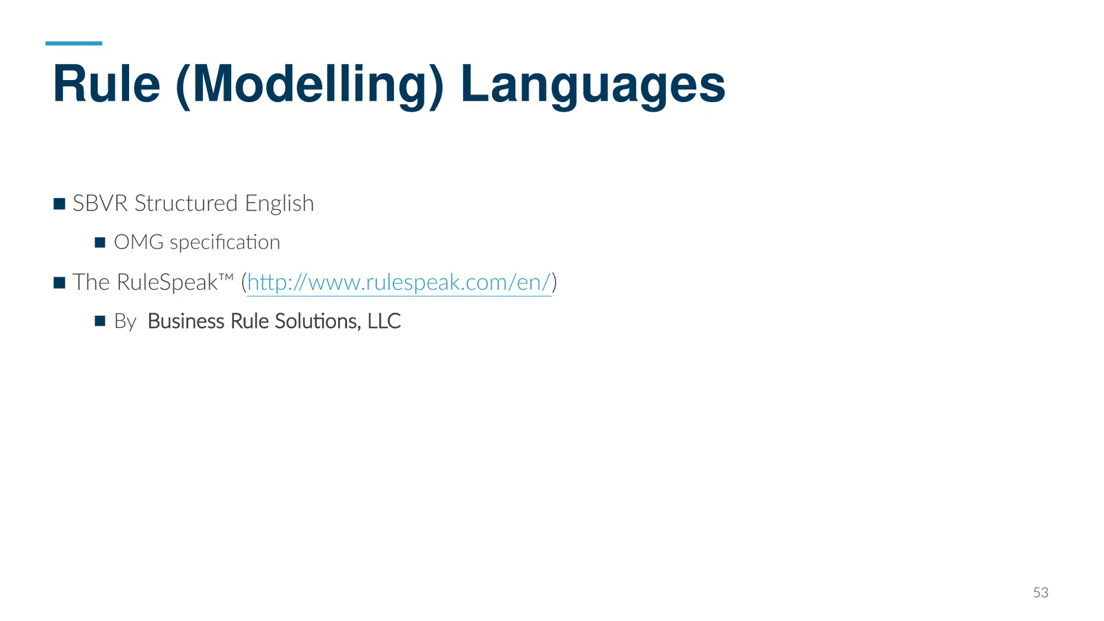 Rule (Modelling) Languages